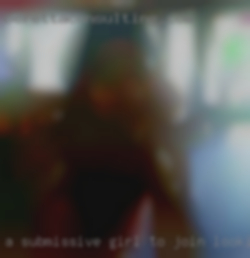 A submissive girl to join looking us.