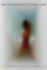 I simply need intimacy girls in my life in Manteca.