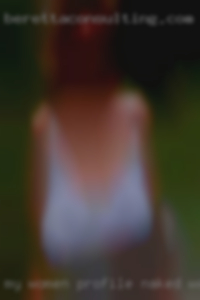 My women profile naked would show up near West Virginia!!!