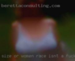 Size or women race isnt a fuck concern in Amarillo.